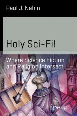 Könyv Holy Sci-Fi! Paul J. Nahin