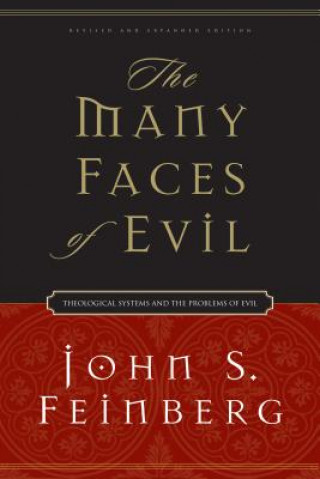 Carte Many Faces of Evil John S Feinberg
