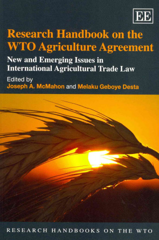 Carte Research Handbook on the WTO Agriculture Agreement Joseph A McMahon