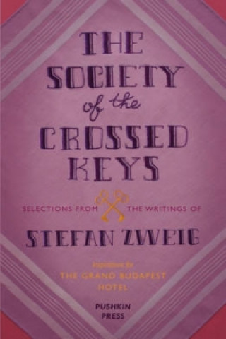 Könyv Society of the Crossed Keys Stefan Zweig