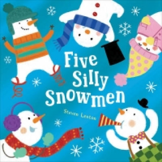 Knjiga Five Silly Snowmen Steven Lenton