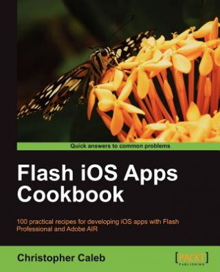 Buch Flash iOS Apps Cookbook Christopher Caleb
