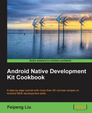 Książka Android Native Development Kit Cookbook Anurag Acharya