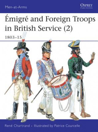 Kniha Emigre and Foreign Troops in British Service (2) René Chartrand