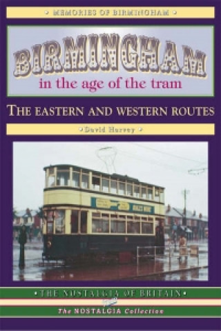 Carte Birmingham in the Age of the  Tram David Harvey
