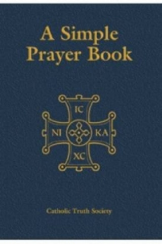 Kniha Simple Prayer Book (Gift Edition) Catholic Truth Society
