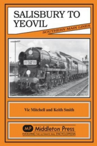 Livre Salisbury to Yeovil Vic Mitchell