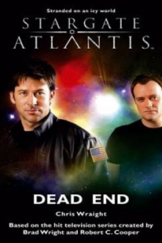 Könyv Stargate Atlantis: Dead End Chris Wraight