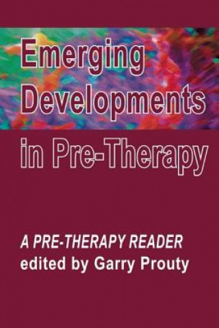 Buch Emerging  Developments in Pre-therapy Garry Prouty