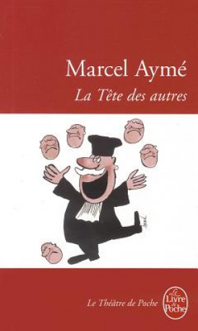 Книга La tete des autres Marcel Ayme