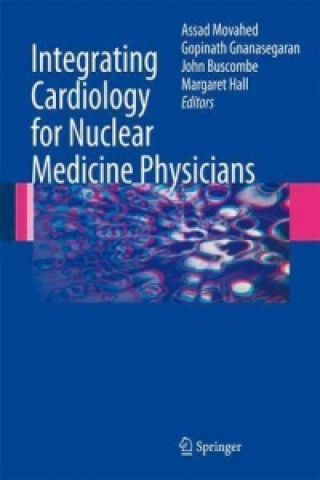 Carte Integrating Cardiology for Nuclear Medicine Physicians Assad Movahed