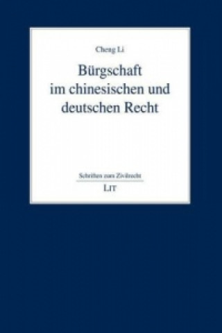 Kniha Bürgschaft im chinesischen und deutschen Recht Cheng Li