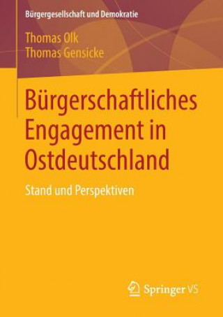 Könyv Burgerschaftliches Engagement in Ostdeutschland Thomas Olk