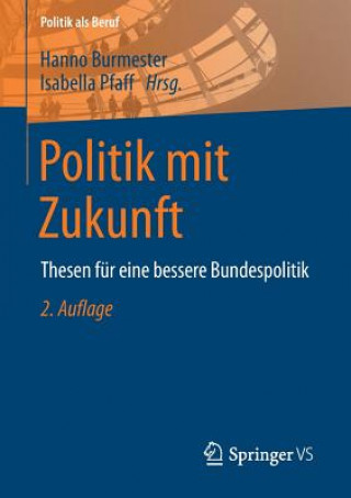 Książka Politik Mit Zukunft Hanno Burmester