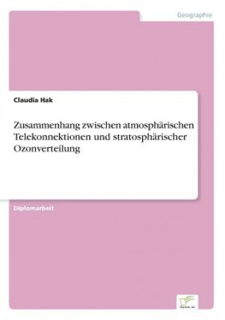 Carte Zusammenhang zwischen atmospharischen Telekonnektionen und stratospharischer Ozonverteilung Claudia Hak
