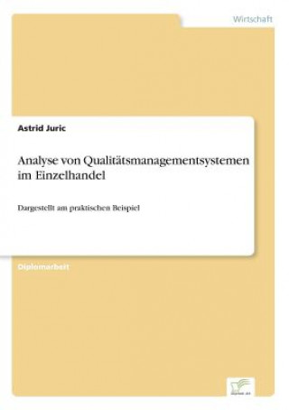 Libro Analyse von Qualitatsmanagementsystemen im Einzelhandel Astrid Juric