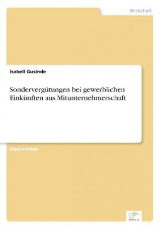 Книга Sondervergutungen bei gewerblichen Einkunften aus Mitunternehmerschaft Isabell Gusinde