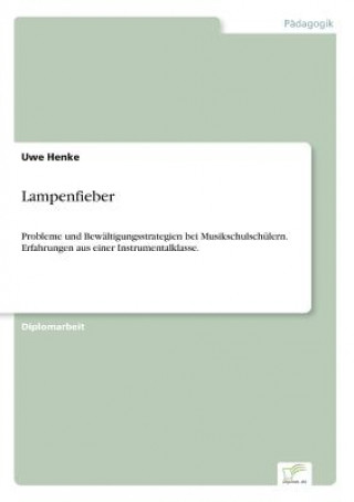Kniha Lampenfieber Uwe Henke