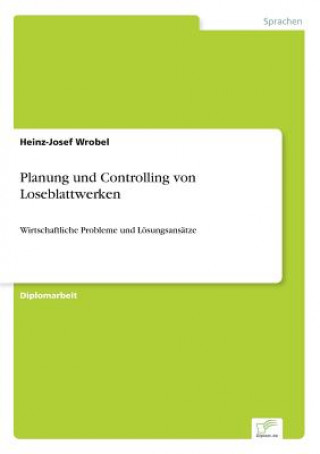 Książka Planung und Controlling von Loseblattwerken Heinz-Josef Wrobel