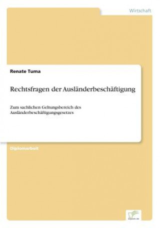 Knjiga Rechtsfragen der Auslanderbeschaftigung Renate Tuma