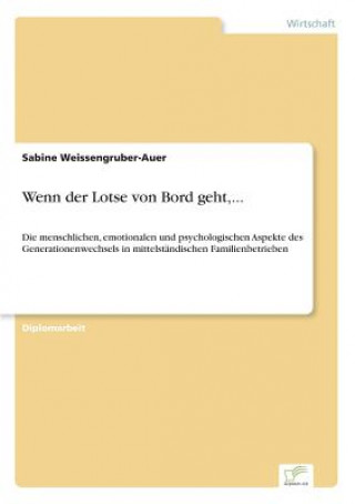 Kniha Wenn der Lotse von Bord geht, ... Sabine Weissengruber-Auer