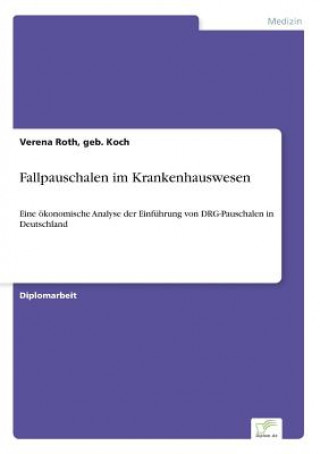Книга Fallpauschalen im Krankenhauswesen geb. Koch
