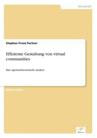 Book Effiziente Gestaltung von virtual communities Stephan Franz Furtner