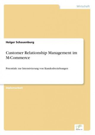 Kniha Customer Relationship Management im M-Commerce Holger Schauenburg