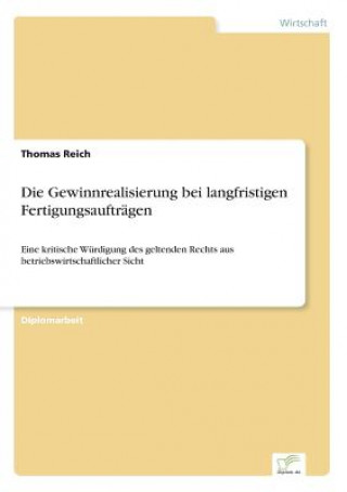 Książka Gewinnrealisierung bei langfristigen Fertigungsauftragen Thomas Reich
