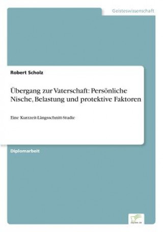 Kniha UEbergang zur Vaterschaft Robert Scholz