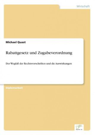 Kniha Rabattgesetz und Zugabeverordnung Michael Quast