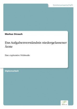 Book Aufgabenverstandnis niedergelassener AErzte Markus Strauch