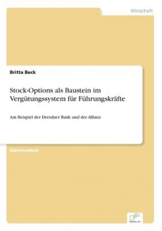 Buch Stock-Options als Baustein im Vergutungssystem fur Fuhrungskrafte Britta Beck