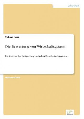 Kniha Bewertung von Wirtschaftsgutern Tobias Harz