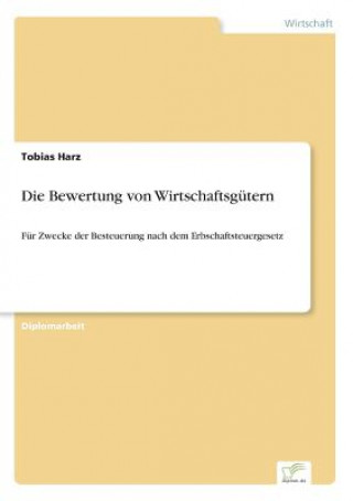 Livre Bewertung von Wirtschaftsgutern Tobias Harz