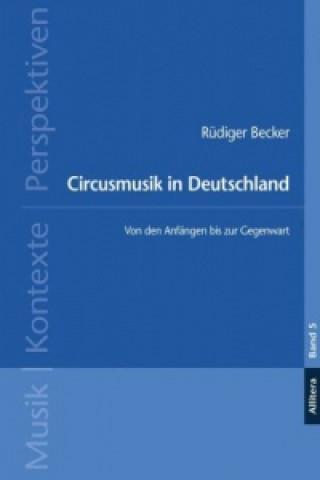 Libro Circusmusik in Deutschland Rüdiger Becker