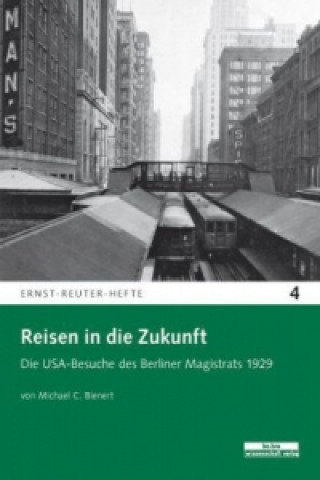 Könyv Reisen in die Zukunft Michael C. Bienert