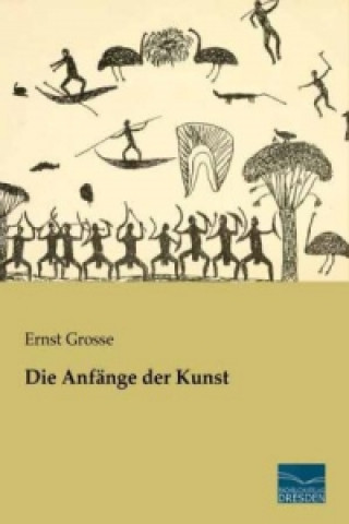 Carte Die Anfänge der Kunst Ernst Grosse