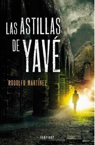 Kniha Las Astillas De Yave Rodrigo Martínez
