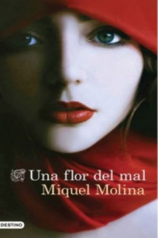 Książka Una Flor Del Mal Miquel Molina
