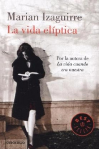 Kniha La vida elíptica Marian Izaguirre