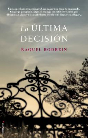 Knjiga La Ultima Decision Raquel Rodrein