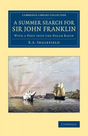 Kniha Summer Search for Sir John Franklin E. A. Inglefield