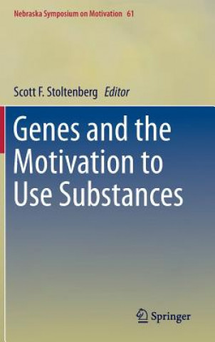 Książka Genes and the Motivation to Use Substances Scott F. Stoltenberg