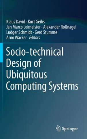 Kniha Socio-technical Design of Ubiquitous Computing Systems Klaus David