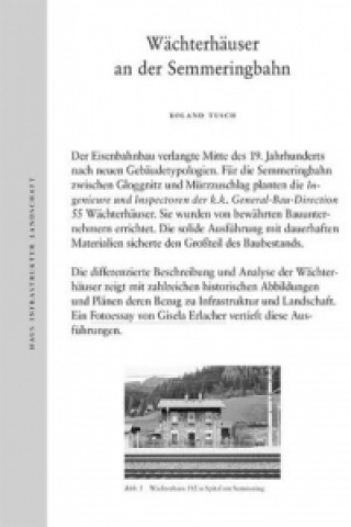 Kniha Wächterhäuser an der Semmeringbahn: Haus Infrastruktur Landschaft Roland Tusch