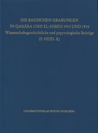Kniha Die Badischen Grabungen in Qarâra und El-Hibeh 1913 und 1914 Wolfgang Habermann