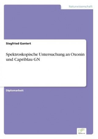 Carte Spektroskopische Untersuchung an Oxonin und Capriblau GN Siegfried Gantert