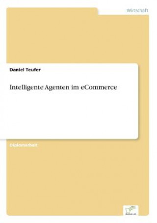 Carte Intelligente Agenten im eCommerce Daniel Teufer