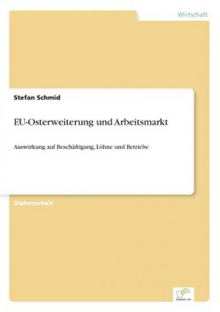 Carte EU-Osterweiterung und Arbeitsmarkt Stefan Schmid